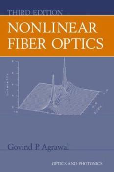 Hardcover Nonlinear Fiber Optics (Optics and Photonics) Book