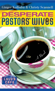 Desperate Pastors' Wives - Book  of the Secrets from Lulu's Cafe