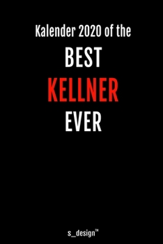 Paperback Kalender 2020 f?r Kellner: Wochenplaner / Tagebuch / Journal f?r das ganze Jahr: Platz f?r Notizen, Planung / Planungen / Planer, Erinnerungen un [German] Book