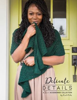 Paperback Delicate Details: 15 Elegant Accessories Book