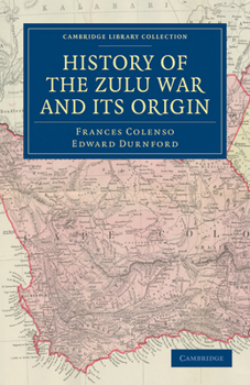 Paperback History of the Zulu War and Its Origin Book