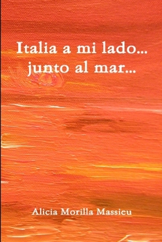 Italia a mi lado... junto al mar...