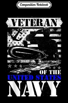 Composition Notebook: US Navy Proud Veteran American Flag Patriotic Day Memorials  Journal/Notebook Blank Lined Ruled 6x9 100 Pages