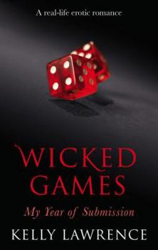 Paperback Wicked Games: My Year of Submission Book