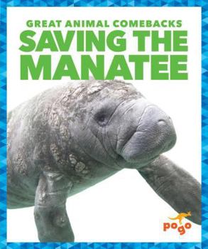 Saving the Manatee - Book  of the Great Animal Comebacks