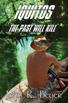 Paperback Iquitos: The Past Will Kill Book