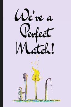 We're A Perfect Match: Love Notebook Journal | Appreciation Valentine's Day Gifts For Couples