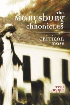 Paperback The Marysburg Chronicles: Critical Mass Book