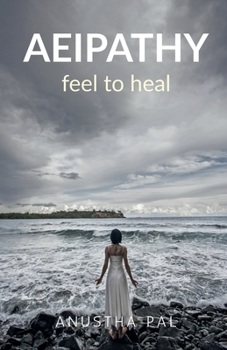 Aeipathy: Feel to Heal