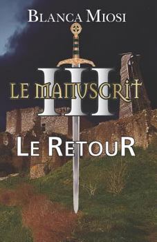 Paperback Le Manuscrit III - Le Retour [French] Book