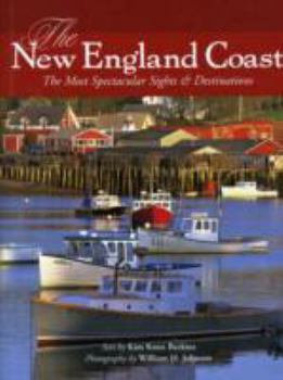 Hardcover The New England Coast: The Most Spectacular Sights & Destinations Book