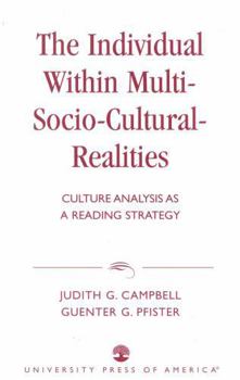 Paperback The Individual within Multi-Socio-Cultural-Realities: Culture Analysis as a Reading Strategy Book
