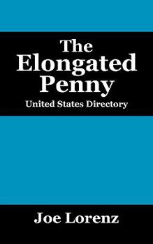 Paperback The Elongated Penny: United States Directory Book