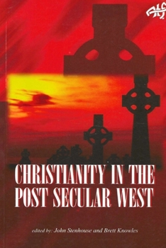 Paperback Christianity in the Post Secular West Book