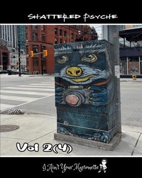 Paperback Shattered Psyche V2(4): An International Art Anthology Book