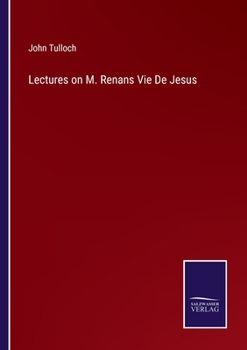 Paperback Lectures on M. Renans Vie De Jesus Book