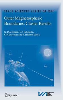 Outer Magnetospheric Boundaries: Cluster Results - Book #20 of the Space Sciences Series of ISSI