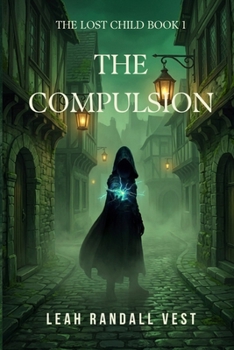 The Compulsion (The Lost Child)