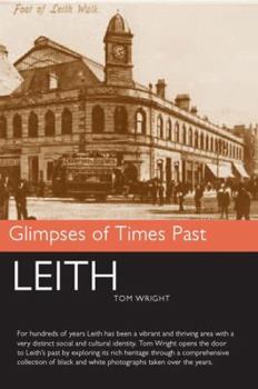 Paperback Leith: Glimpses of Times Past Book