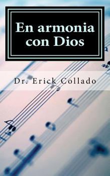 Paperback En Armonia Con Dios: Dios Desea Tener Una Relacion Con Cada Persona [Spanish] Book