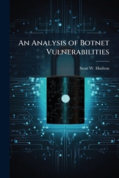 Paperback An Analysis of Botnet Vulnerabilities Book