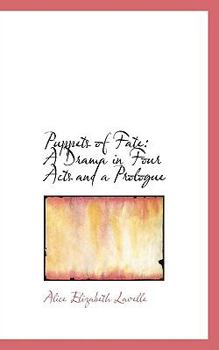 Paperback Puppets of Fate: A Drama in Four Acts and a Prologue Book