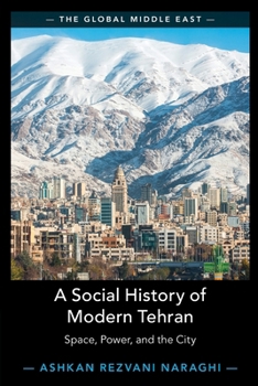Paperback A Social History of Modern Tehran Book