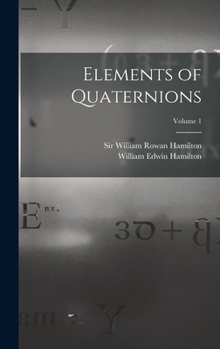 Hardcover Elements of Quaternions; Volume 1 Book