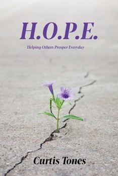 Paperback H.O.P.E: Helping Other's Prosper Everyday Book