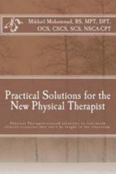 Paperback Practical Solutions for the New Physical Therapist Book