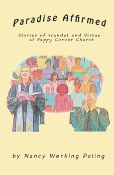 Paperback Paradise Affirmed: Stories of Virtue and Scandal at Happy Corner Church Book