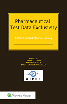 Hardcover Pharmaceutical Test Data Exclusivity: A Multi-Jurisdictional Survey Book