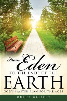 Paperback From Eden to the Ends of the Earth Book