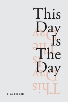 Paperback This Day Is The Day Book