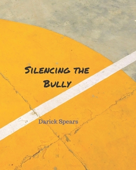 Paperback Silencing the Bully Book