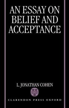 Hardcover An Essay on Belief and Acceptance Book