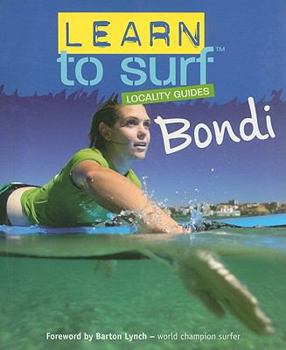 Paperback Learn to Surf: Bondi (Learn to Surf Locality Guides) Book