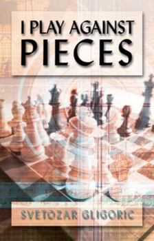 Paperback I Play Against Pieces Book