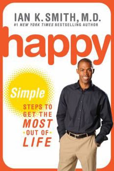 Hardcover Happy: Simple Steps to Get the Most Out of Life Book