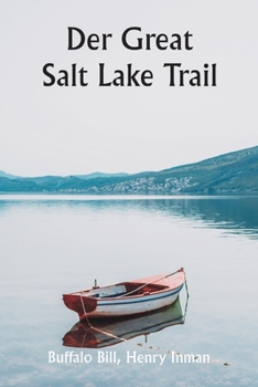 Paperback Der Great Salt Lake Trail [German] Book