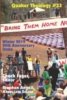 Paperback Quaker Theology #33 Winter - 2019 20th Anniversary Issue: A Progressive Journal and Forum for Discussion and Study Book