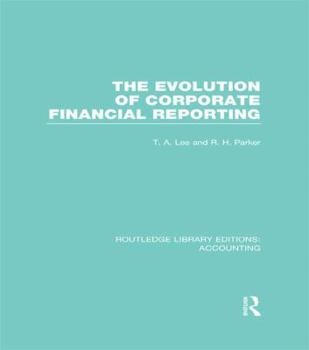 Paperback Evolution of Corporate Financial Reporting (Rle Accounting) Book
