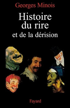 Paperback Histoire du rire et de la dérision [French] Book