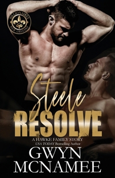 Paperback Steele Resolve: A Hawke Family Novel Book