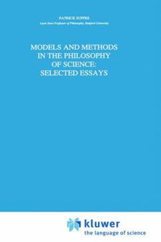 Hardcover Models and Methods in the Philosophy of Science: Selected Essays Book