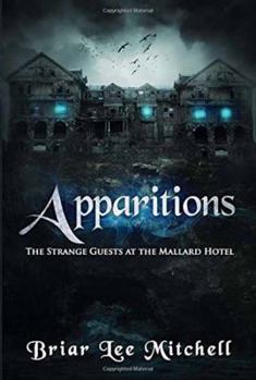 Paperback Apparitions, Volume 1: The Strange Guests at the Mallard Hotel Book