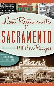Hardcover Lost Restaurants of Sacramento and Their Recipes Book