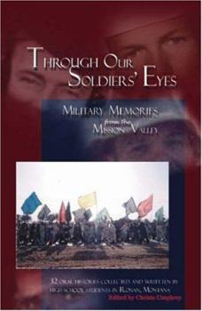 Paperback Through Our Soldiers' Eyes: Military Memories from the Mission Valley Book