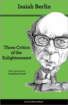 Paperback Three Critics of the Enlightenment: Vico, Hamann, Herder - Second Edition Book