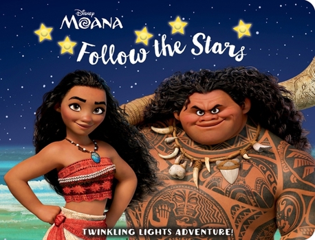 Hardcover Disney Moana: Follow the Stars Twinkling Lights Adventure! [With Battery] Book